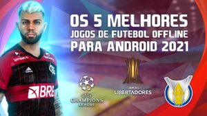 Leia mais sobre o artigo OS 5 MELHORES JOGOS OFFLINE DE FUTEBOL PARA ANDROID 2021