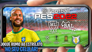 Leia mais sobre o artigo CONFIRA O NOVO PRO EVOLUTION SOCCER 2022 ATUALIZADO COM RUMO AO ESTRELATO PARA CELULARES ANDROID